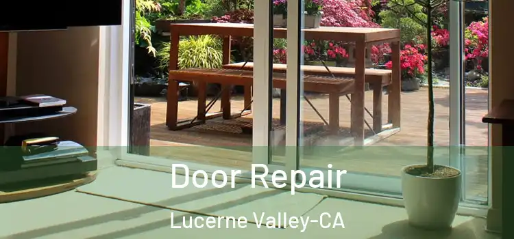 Door Repair Lucerne Valley-CA