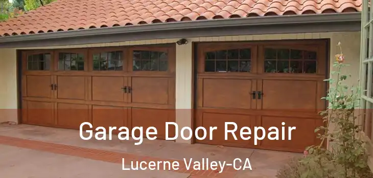  Garage Door Repair Lucerne Valley-CA