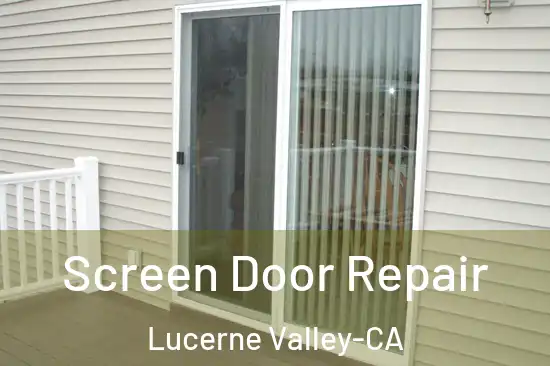  Screen Door Repair Lucerne Valley-CA